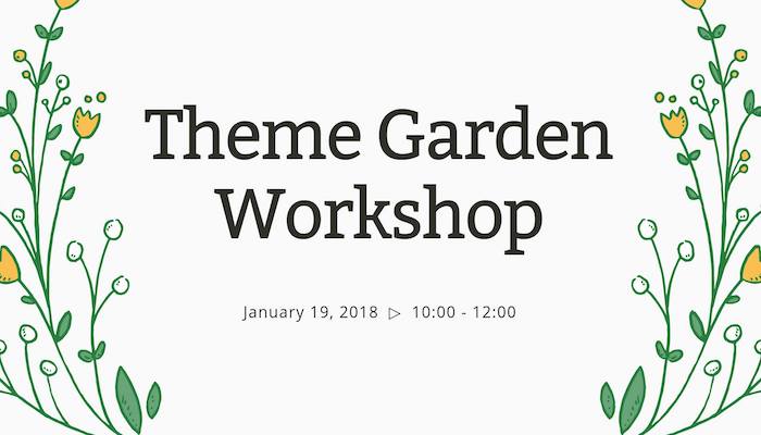 Theme Garden Workshop
